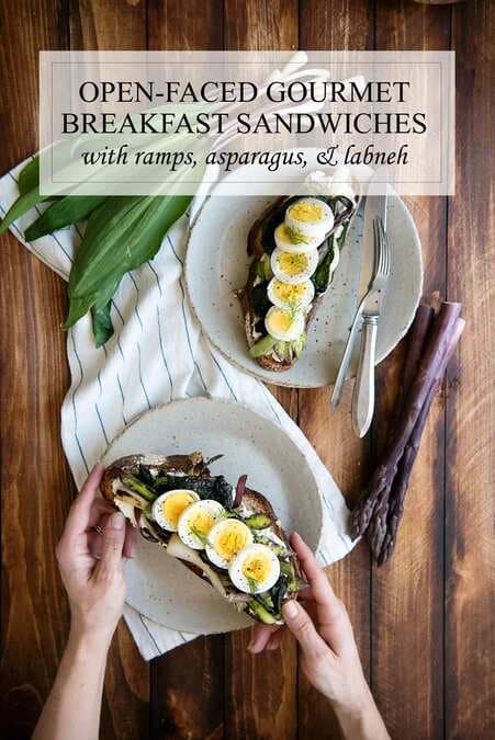Open Faced Gourmet Breakfast Sandwiches with Labneh Ramps & Asparagus