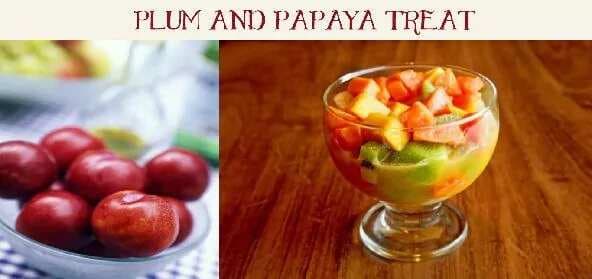 Plum And Papaya Treat