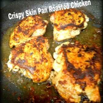 Crispy skin pan roasted chicken
