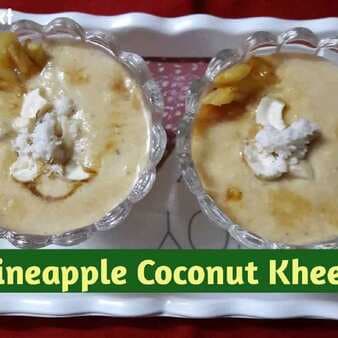 Pineapple Coconut Kheer
