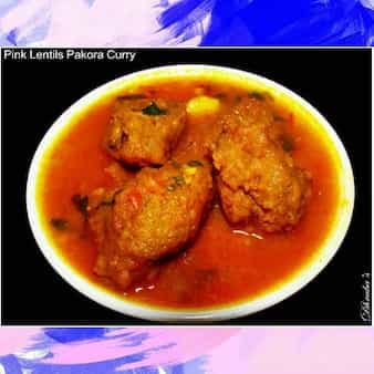 Pink Lentils Pakora/Vada Curry