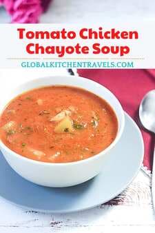 Tomato Chayote Chicken Soup