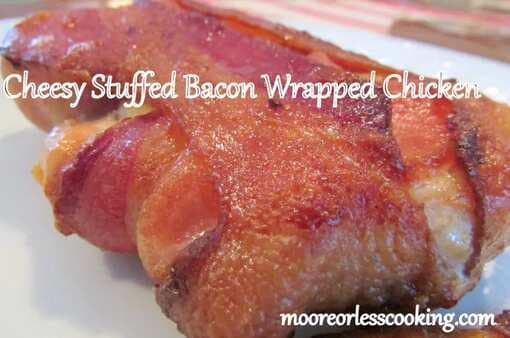 Cheesy Stuffed Bacon Wrapped Chicken