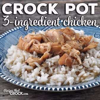 3 Ingredient Crock Pot Chicken