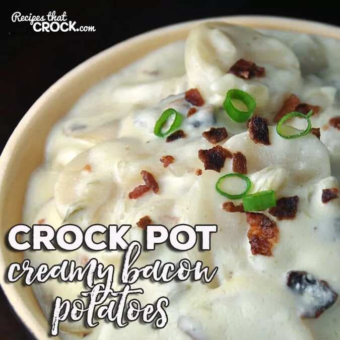 Creamy Crock Pot Bacon Potatoes