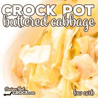 Crock Pot Buttered Cabbage