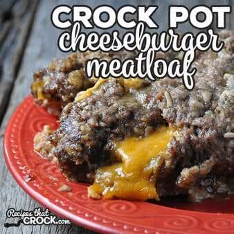 Crock Pot Cheeseburger Meatloaf