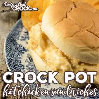 Crock Pot Hot Chicken Sandwiches