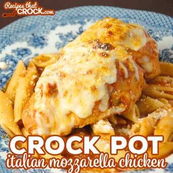 Crock Pot Italian Mozzarella Chicken