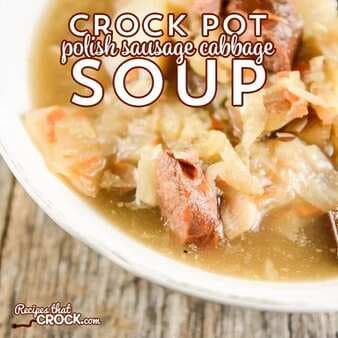 Crock Pot Polish Sausage And Cabbage Soup