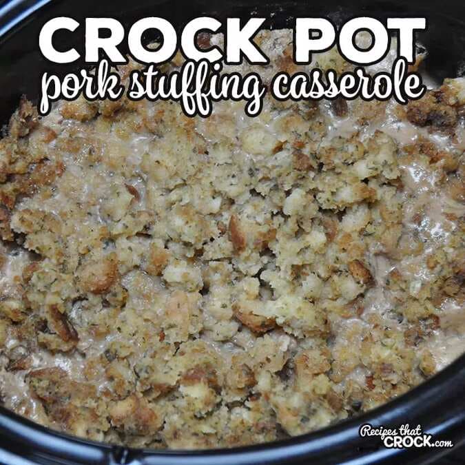 Crock Pot Pork Stuffing Casserole