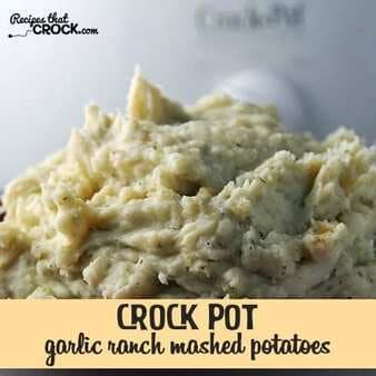 Garlic Ranch Crock Pot Mashed Potatoes