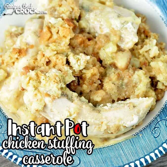 Instant Pot Chicken Stuffing Casserole