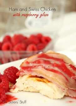 Ham and Swiss Chicken with Raspberry Glaze