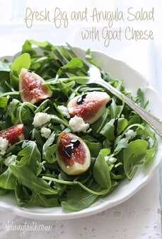 Fresh Fig And Arugula Salad With Goat Cheese