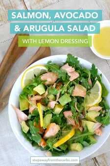 Salmon Avocado And Arugula Salad With Lemon Dressing