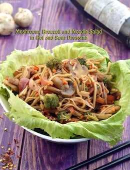 Mushroom, Broccoli And Noodle Salad In Hot And Sour Dressing