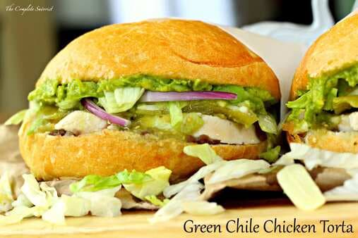 Green Chile Chicken Tortas