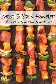 Sweet And Spicy Hawaiian Grilled Kabobs